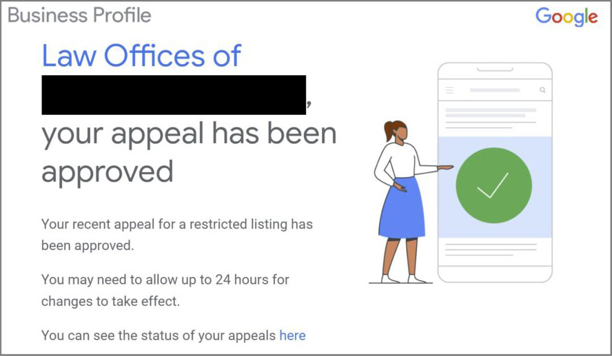 Google Business Profile notice confirming that an appeal for a restricted law office listing has been approved, with client name redacted